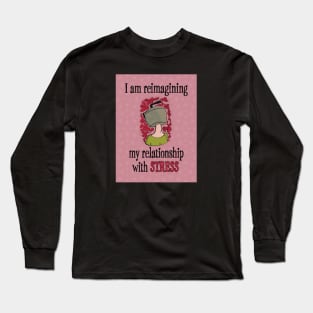 Relationship With Stress Long Sleeve T-Shirt